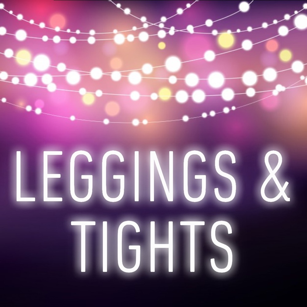 LEGGINGS & TIGHTS